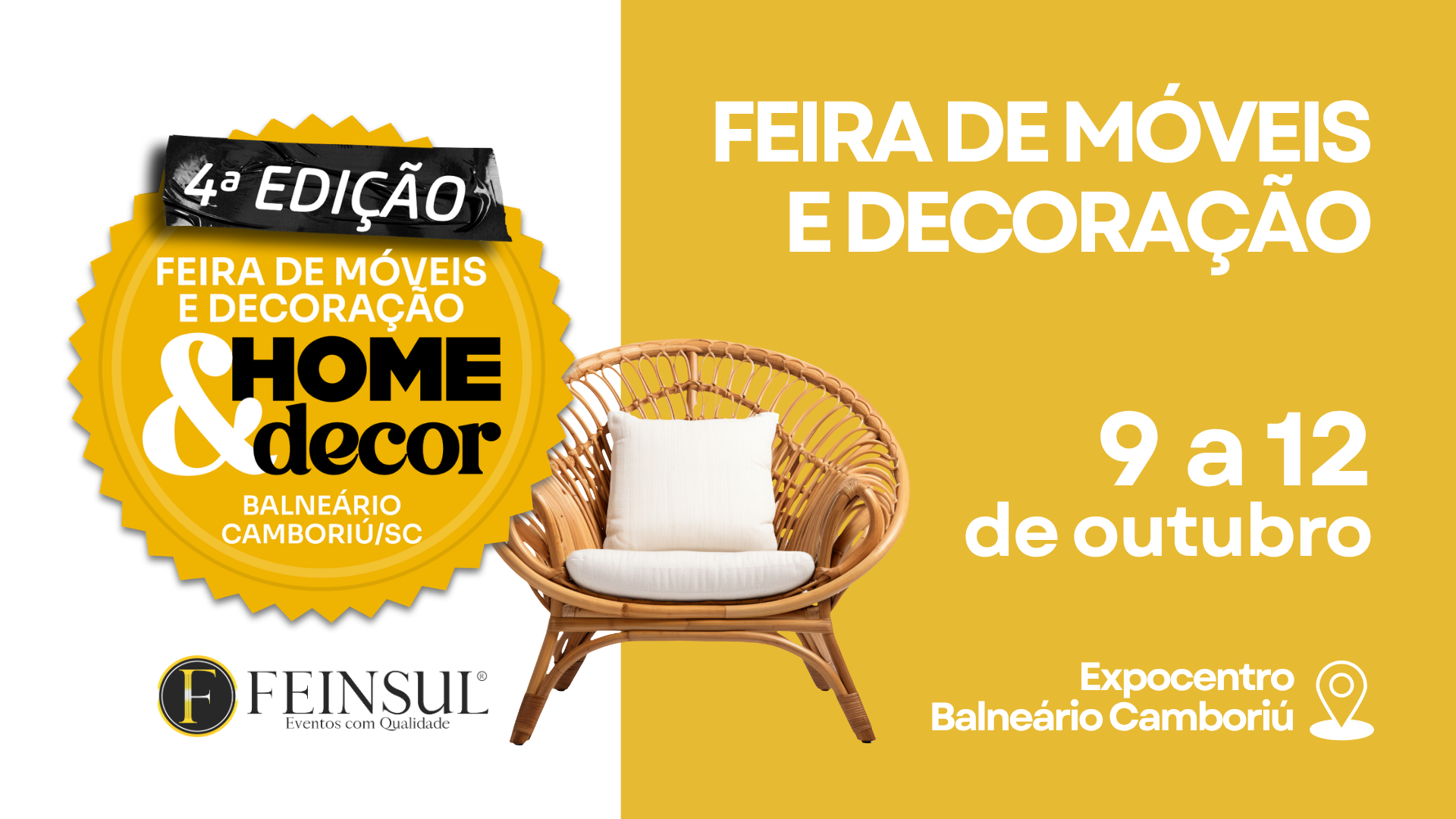4ª Edição - Feira de Móveis e Decoração - Home & Decor - Feinsul